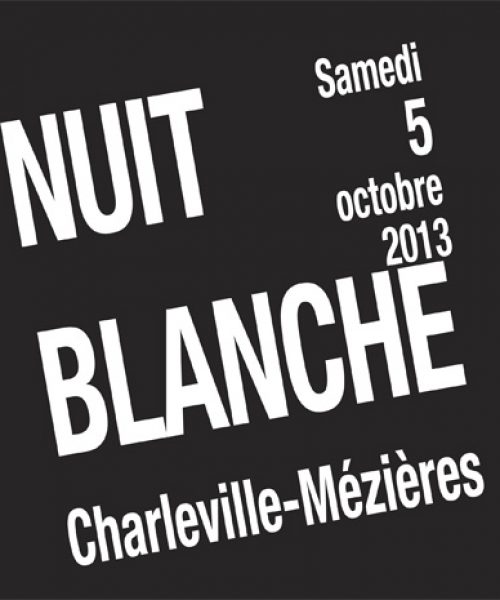 Nuit blanche 2011, 2013 à Charleville-Mézières
